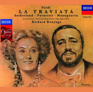 Verdi: La Traviata by Dame Joan Sutherland, Luciano Pavarotti, Matteo Manuguerra, National Philharmonic Orchestra & Richard Bonynge