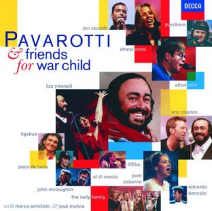 Pavarotti & Friends for War Child by Luciano Pavarotti, Eric Clapton, Sheryl Crow, Elton John & Liza Minnelli